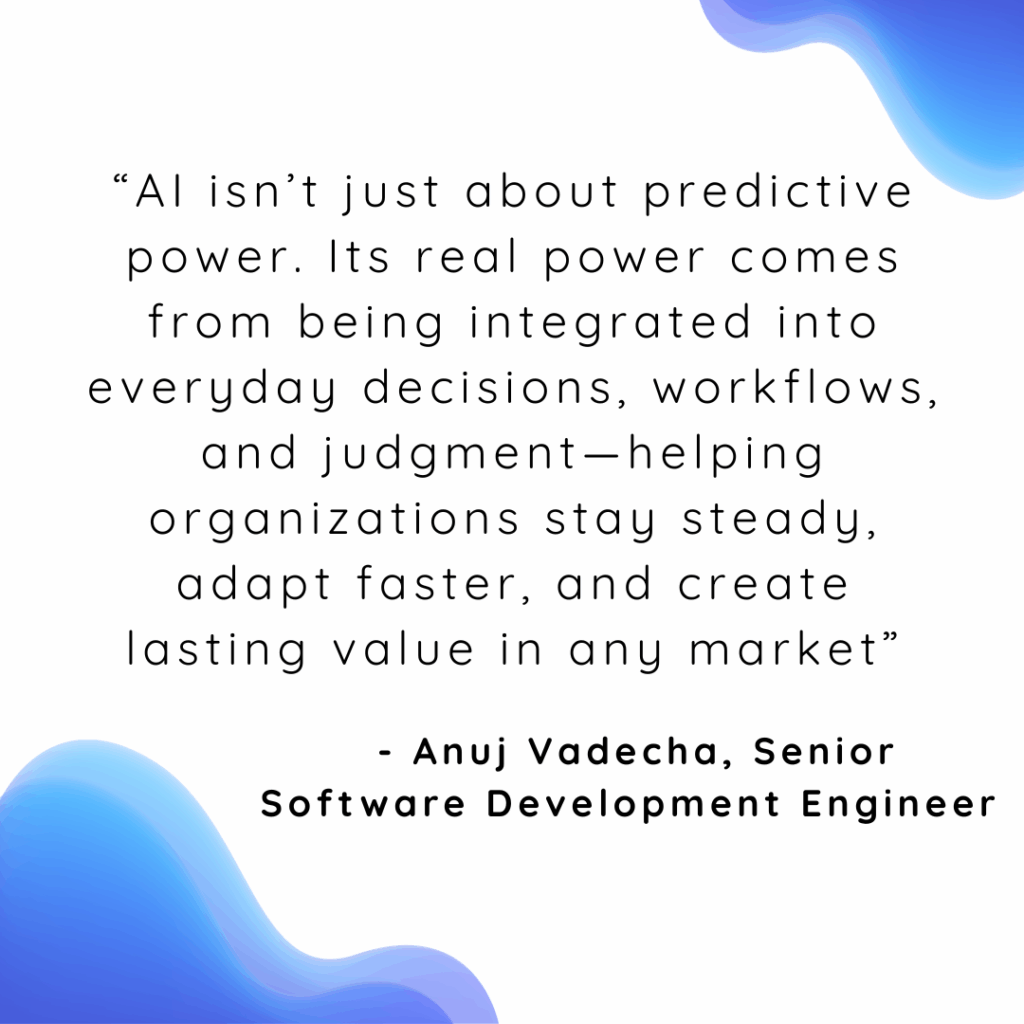 power doesn't just come from AI, the real power comes from using technology in the right way - Quote by Anuj Vadecha